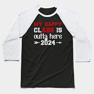 My HapClass Is Outta Here 2024 Senior Graduation Baseball T-Shirt